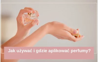 How to use and where to apply perfume?