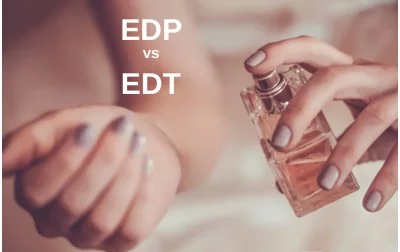 What is the difference between eau de parfum and eau de toilette? EDP vs EDT?